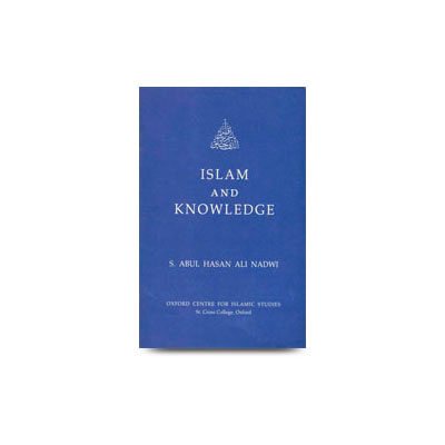 Islam And Knowledge