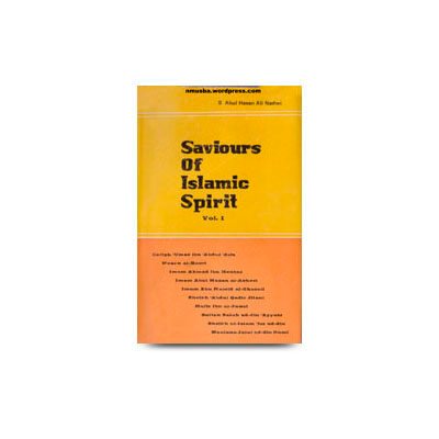 Saviours Of Islamic Spirit volume 01